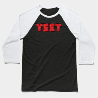 Yeet A Funny Hilarious Joke and Popular Meme Baseball T-Shirt